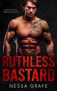 ruthless bastard, nessa graye