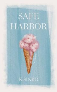 safe harbor, k sinko