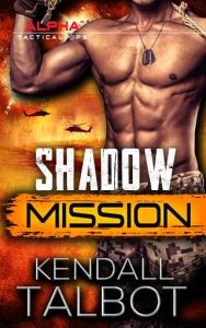 shadow mission, kendall talbot
