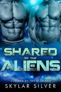 shared aliens, skylar silver