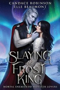 slaying frost king, candace robinson