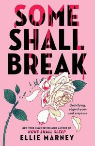 some shall break, elle marney