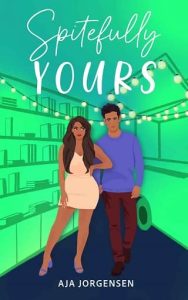 spitefully yours, aja jorgensen