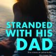 stranded dad chloe maine