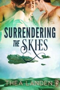 surrendering skies, thea landen