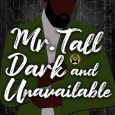 tall dark unavailable tina martin