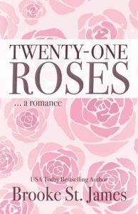 twenty one roses brooke st james
