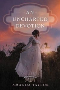 uncharted devotion, amanda taylor