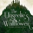 unseelie's wallflower elisa rae