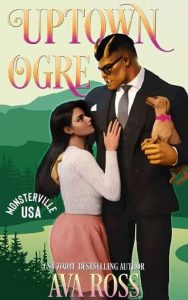 uptown ogre, ava ross