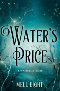 water's price, mell eight