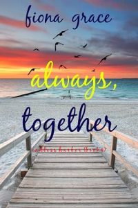 always together, fiona grace