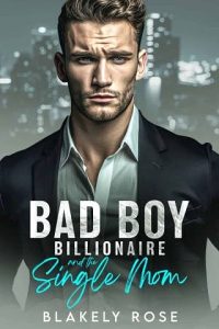 bad boy, blakely rose