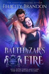 balthazar's fire, felicity brandon