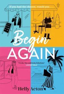 begin again, helly acton