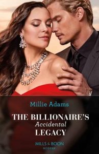 billionaire's accidental legacy, millie adams