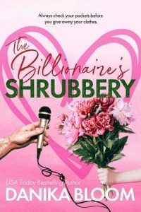billionaire's shrubbery, danika bloom