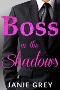 boss shadows, janie grey