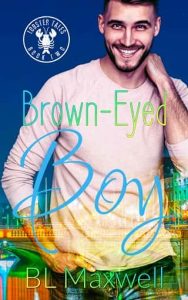 brown eyed boy, bl maxwell