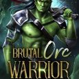 brutal orc celeste king