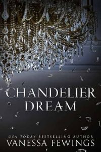 chandelier dream, vanessa fewings