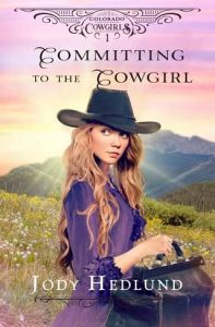 committing cowgirl, jody hedlund