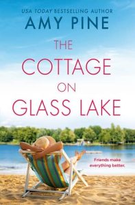 cottage glass lake, amy pine