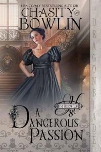 dangerous passion, chasity bowlin