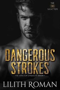 dangerous strokes, lilith roman