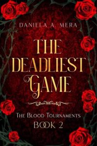 deadliest game, daniela a mera