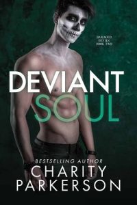 deviant soul, charity parkerson