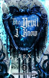 devil i know, bex deveau