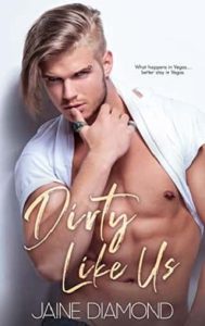 dirty like us, jaine diamond