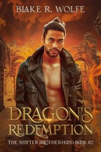 dragon's redemption, blake r wolfe