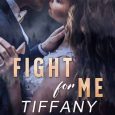 fight for me tiffany snow