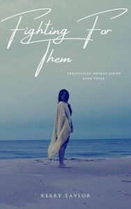 fighting for them, kerry taylor