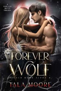 forever wolf, tala moore