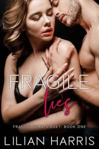 fragile lies, lilian harris