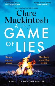 game of lies, clare mackintosh