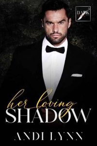 her loving shadow, andi lynn