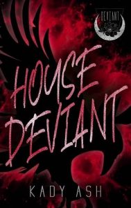 house deviant, kady ash