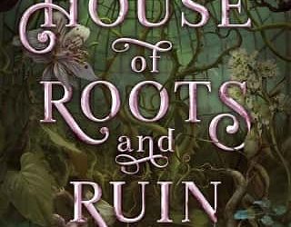 house roots ruin erin a craig