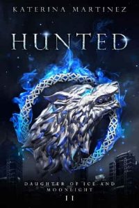 hunted, katerina martinez