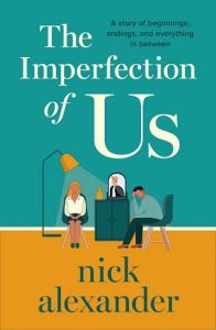 imperfection of us, nick alexander