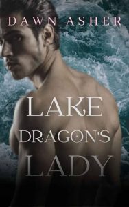lake dragon's lady, dawn asher