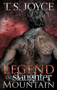 legend slaughter mountain, ts joyce