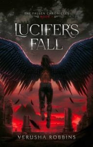 lucifer's fall, verusha robbins