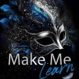 make me learn maree rose