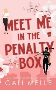 meet me penalty box, cali melle