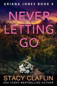 never letting go, stacy claffin